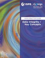 ISPE GAMP RDI Good Practice Guide: Data Integrity - Key Concepts